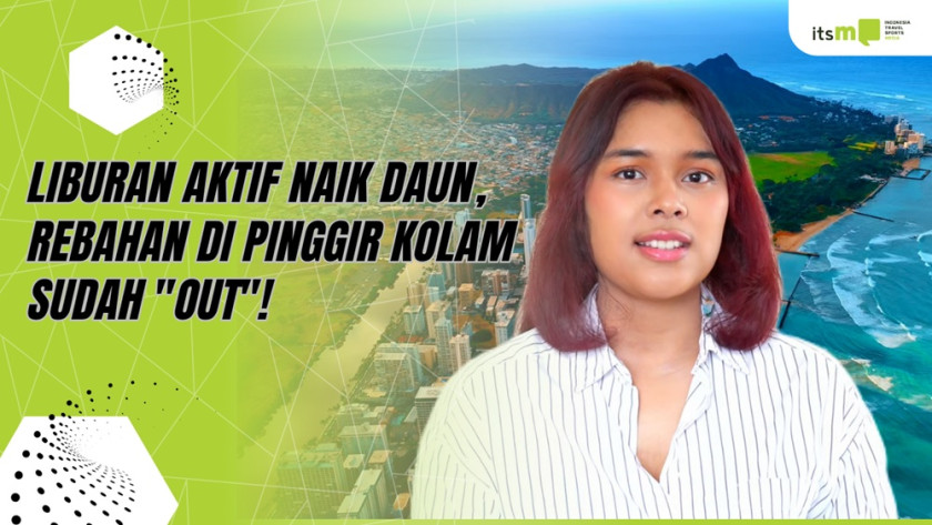  Liburan Aktif Naik Daun, Rebahan di Pinggir Kolam Sudah 